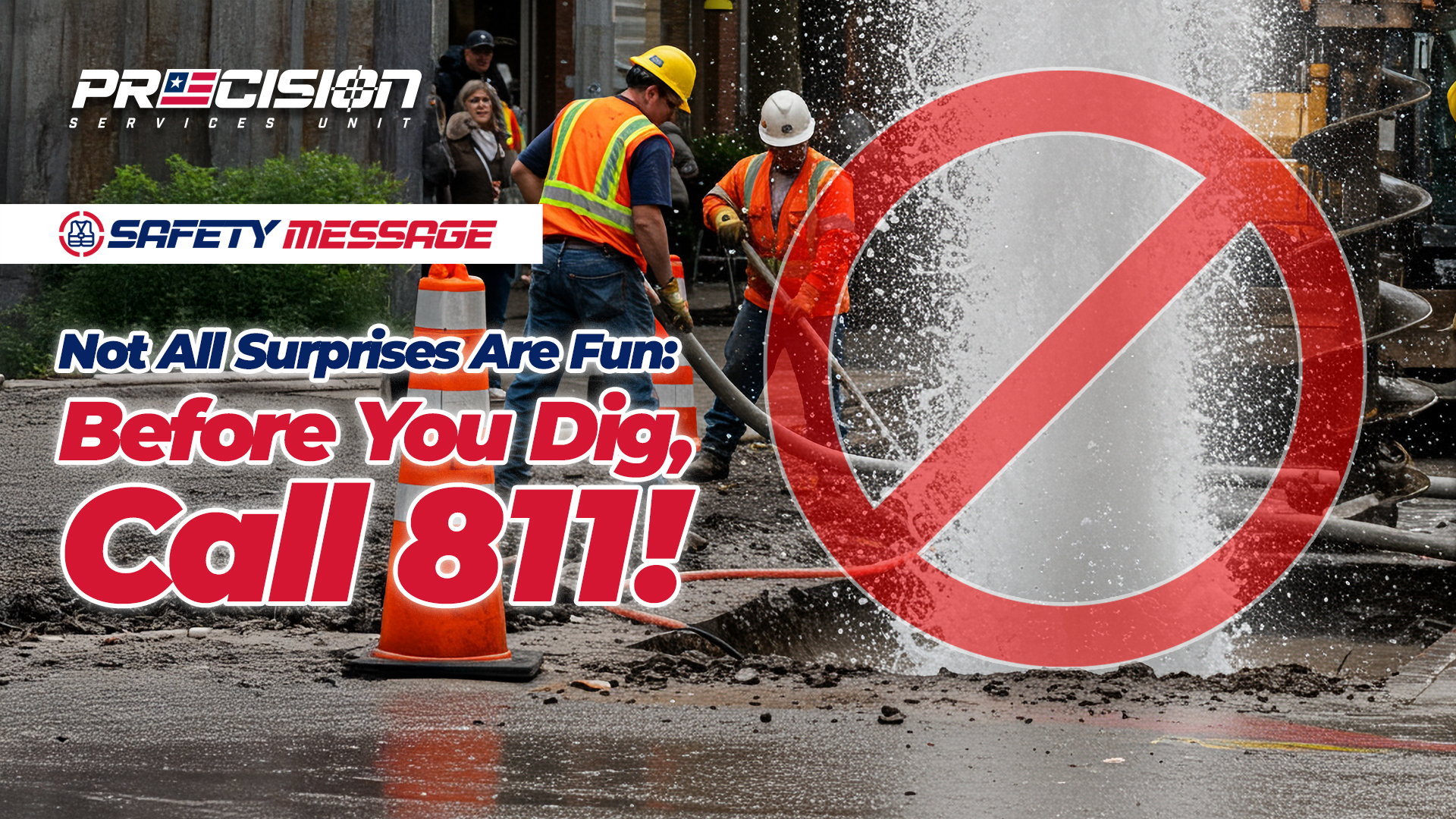 Call 811 BEFORE you dig!